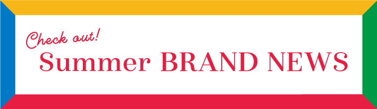 Summer Brand News