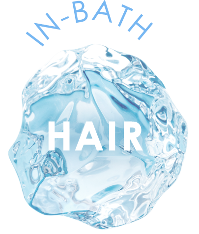 IN-BATH HAIR