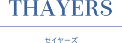THAYERS セイヤーズ