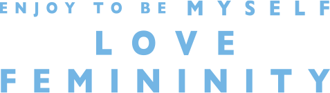 ENJOY TO BE MYSELF LOVE FEMININITY