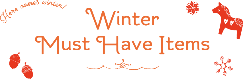 Winter Must Have Items