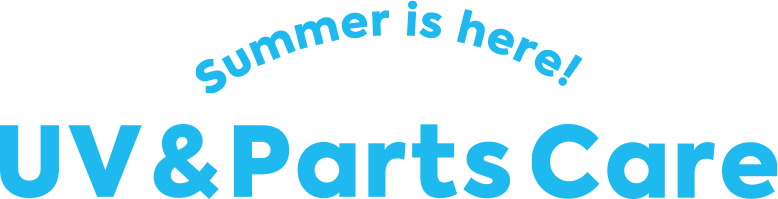 Summer UV & Parts care
